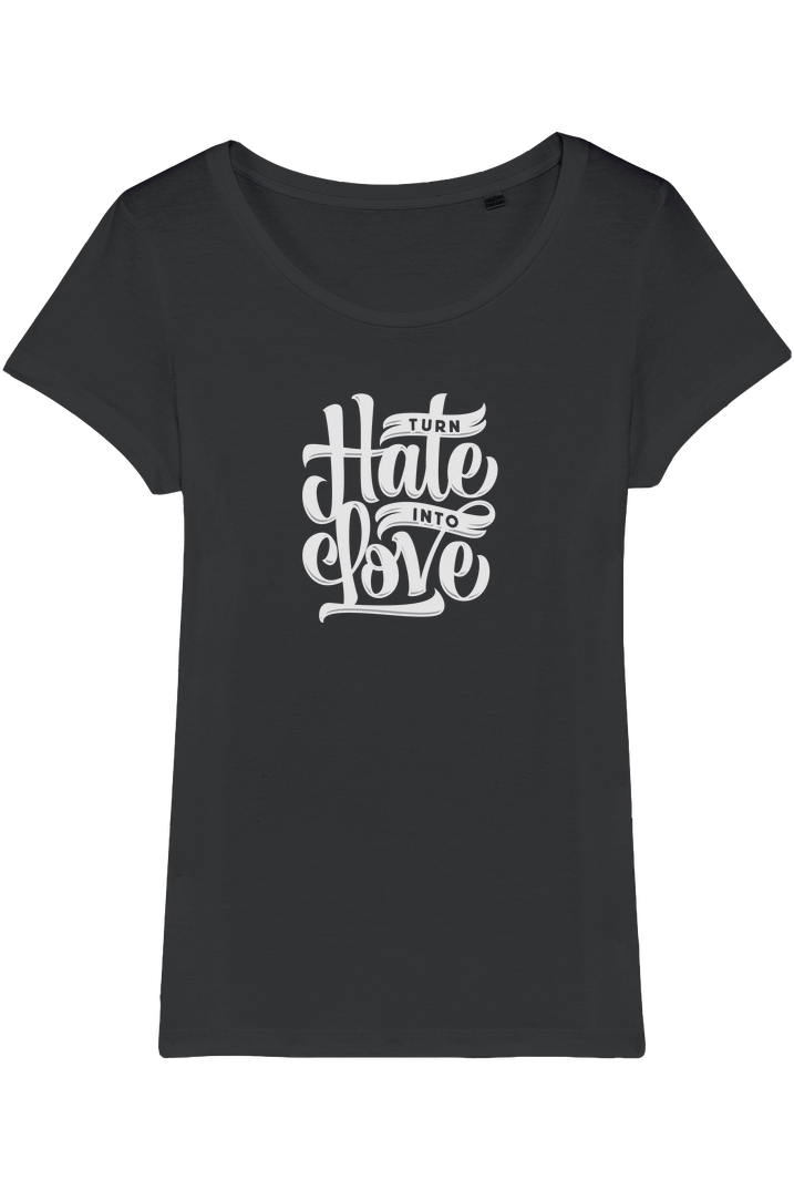 Turn Hate 2 Love Organic Womens T-Shirt vegan, sustainable, organic streetwear, - TRVTH ORGANIC CLOTHING